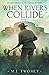 When Rivers Collide: Adventures of a Victorian Soldier - Book 2
