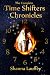 The Complete Time Shifters Chronicles
