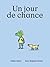 Un jour de chance by Céline Claire
