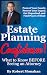 Estate Planning Confidence!...