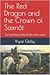 The Red Dragon and the Crown of Saxnôt (A Tetralogy of Tales Book 4)