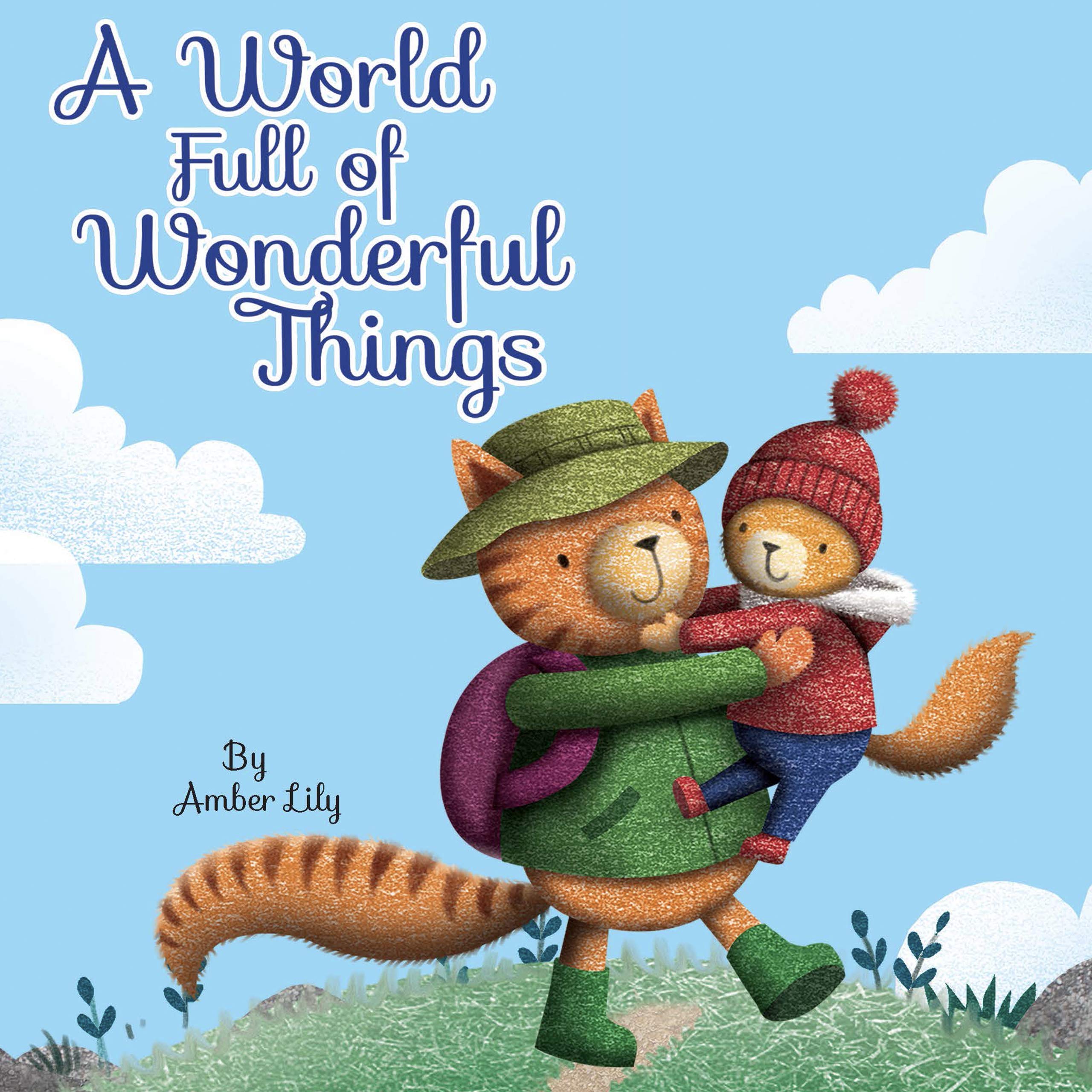 A World Full of Wonderful Things - Little Hippo Books - Children's Padded Board Book (Board book)