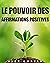 Le Pouvoir Des Affirmations...