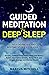 GUIDED MEDITATION FOR DEEP ...