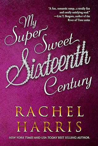 My Super Sweet Sixteenth Century