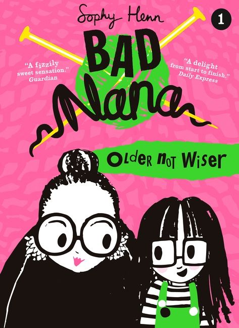 Older Not Wiser (Bad Nana, #1)