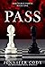 Pass (Shattered Pawns, #1)