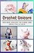 Crochet Unicorn: Unicorn Cr...