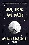 Love, Hope and Magic by Ashish Bagrecha