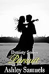 Pursuit (Dynasty, #2) Pursuit (Dynasty, #2)