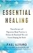 Essential Healing: Hypnothe...
