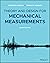 Theory and Design for Mechanical Measurements, 7th Edition by Richard S. Figliola