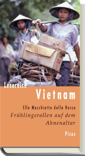 Lesereise Vietnam. Frühlingsrollen auf dem Ahnenaltar (Kindle Edition)