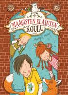 Maagisten eläinten koulu  (Maagisten eläinten koulu #1)