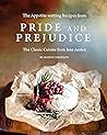 The Appetite-wetting Recipes from Pride and Prejudice by Ronny Emerson