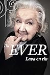 Ita Ever. Lava on elu