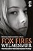 Fox Fires