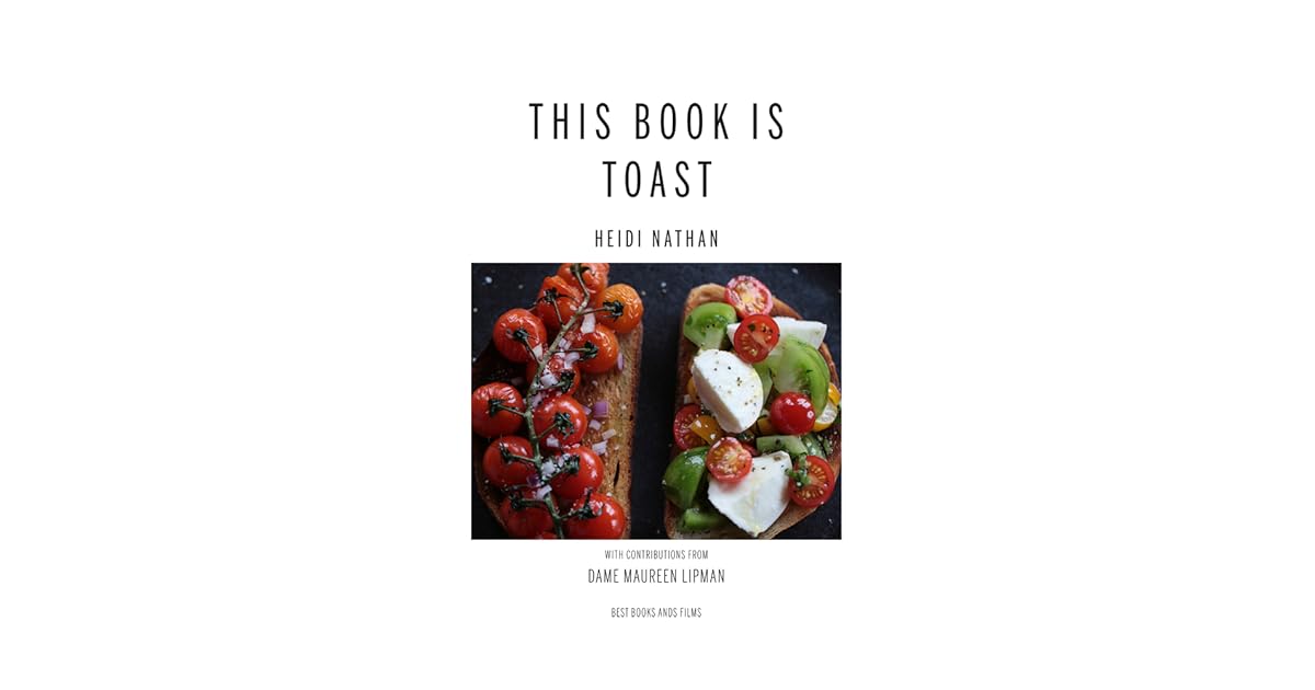this book is toast by heidi nathan this book is toast by heidi nathan