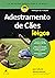 Adestramento de Cães Para Leigos by Jack Volhard