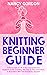 Knitting Beginner Guide: 2 ...