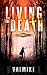 Living the Death (Fear and ...