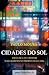 Cidades do Sol by Paulo Moura Cidades do Sol by Paulo Moura