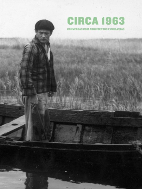 Circa 1963: conversas com arquitectos e cineastas (Paperback)