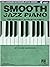 Smooth Jazz Piano: Keyboard Style Series (Hal Leonard Keyboard Style)