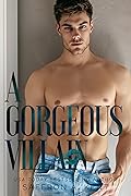 A Gorgeous Villain (St. Mary’s Rebels #2)