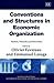 Conventions and Structures in Economic Organization: Markets, Networks and Hierarchies (New Horizons in Institutional and Evolutionary Economics series)