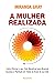 A mulher realizada: Como ot...
