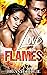 Love in Flames (Daring Hearts, #3)
