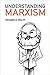 Understanding Marxism