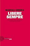 Libere sempre
