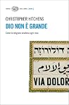 Dio non è grande....