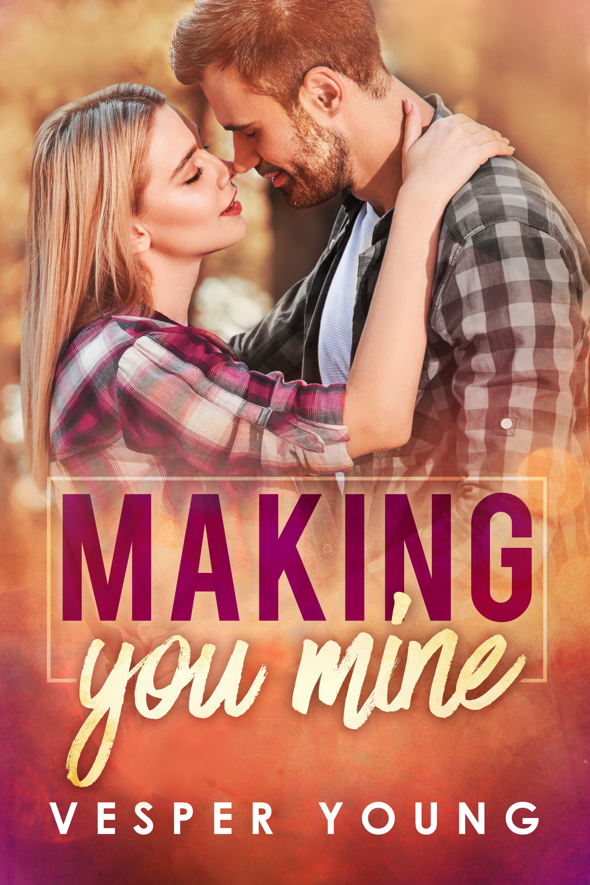 Making You Mine (Kindle Edition)