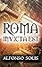 ROMA INVICTA EST: (Historical Novel)