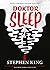 Doktor Sleep by Stephen  King