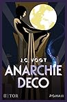 Anarchie Déco by Judith C. Vogt