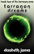 Tarragon Dreams