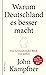 Warum Deutschland es besser macht: Ein bewundernder Blick von außen (German Edition)