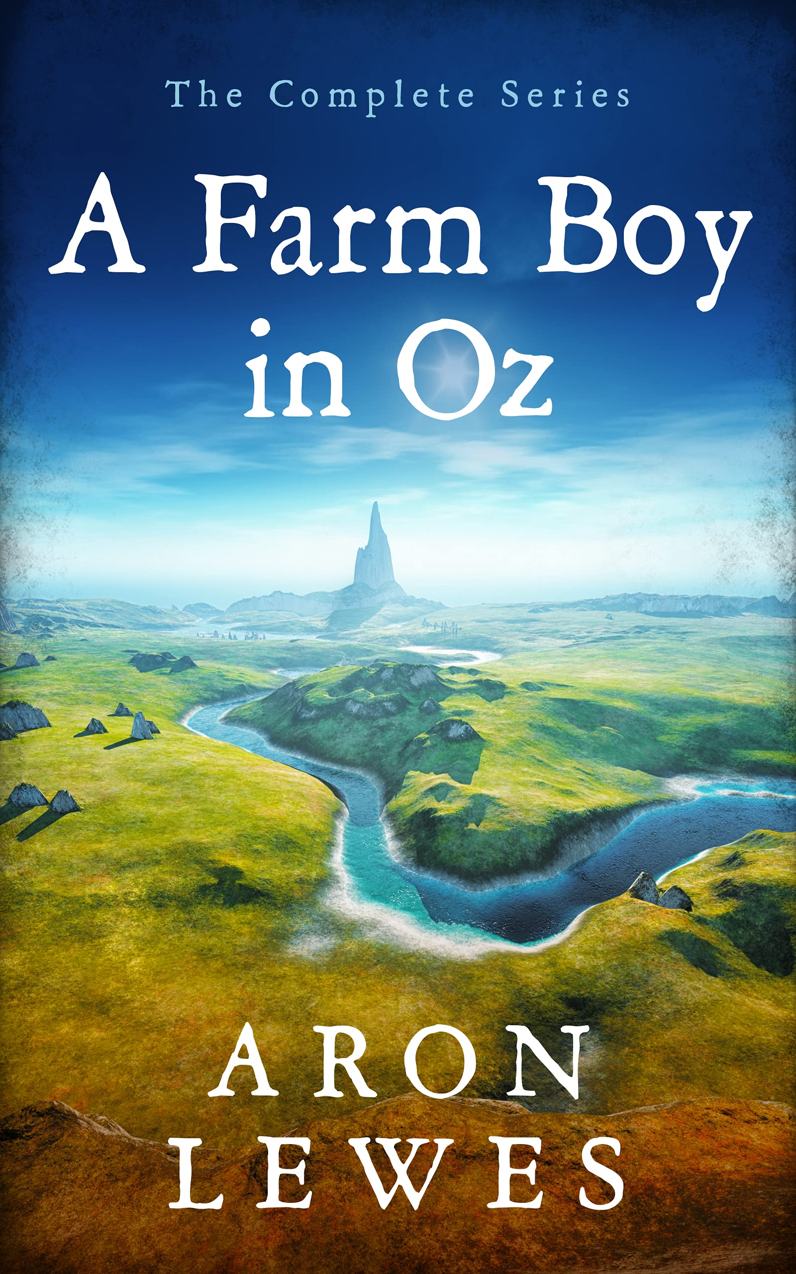 A Farm Boy in Oz: The Complete Series (Kindle Edition)