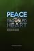 Peace for the Troubled Heart: Expository Reflections on Psalms 4, 39, 23