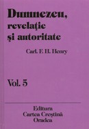 Dumnezeu, revelație și autoritate Vol. 5: Dumnezeu care stă și rămâne, partea I