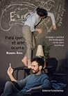Para que el arte ...