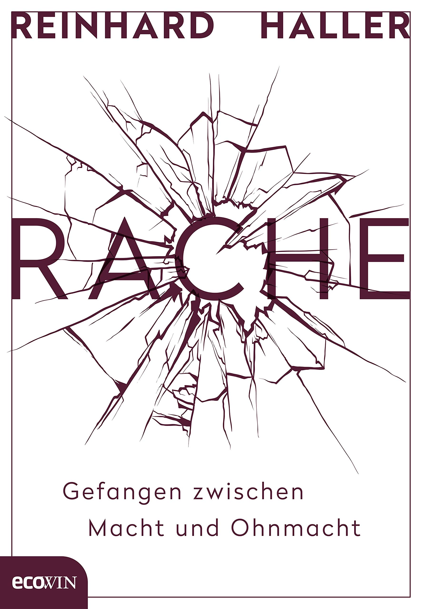 Rache: Gefangen zwischen Macht und Ohnmacht (German Edition)