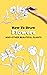 how to draw Flowers: Plants drawing tutorials with this book will learning how to draw flowers,how to draw Plants, how to draw book for beginners