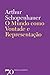 O Mundo como Vontade e Representação