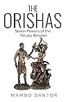 THE ORISHAS Seven...