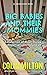 Big Babies And Their Mommie...